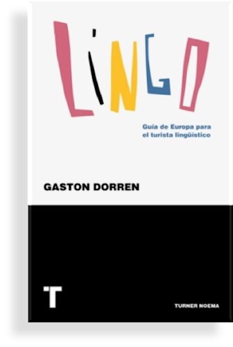 Papel LINGO GUIA DE EUROPA PARA EL TURISTA LINGUISTICO (COLECCION NOEMA)
