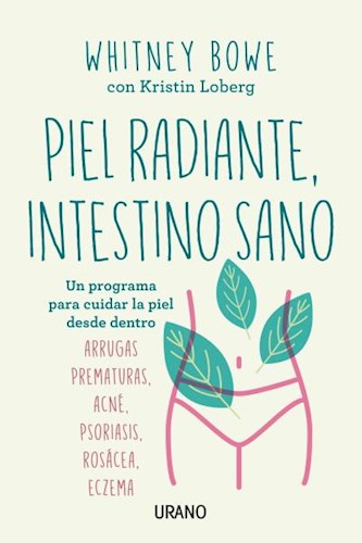 Papel PIEL RADIANTE INTESTINO SANO UN PROGRAMA PARA CUIDAR LA PIEL DESDE ADENTRO