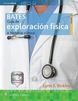 Bates Guía de exploración física e historia Ed.12º por Bickley ...