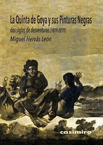 Papel La Quinta De Goya Y Sus Pinturas Negras