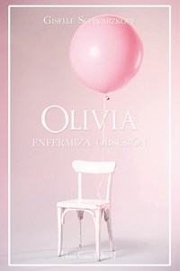 Papel Olivia - Enfermiza Obsesion