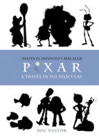  Hasta El Infinito Y Mas Alla Pixar