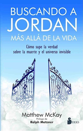Papel BUSCANDO A JORDAN MAS ALLA DE LA VIDA COMO SUPE LA VERDAD SOBRE LA MUERTE Y EL UNIVERSO INVISIBLE
