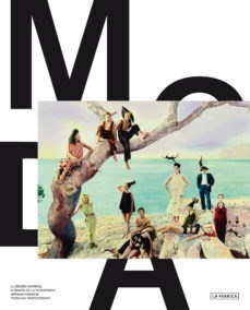 Papel MODA EL DISEÑO ESPAÑOL A TRAVES DE LA FOTOGRAFIA (ESPAÑOL - INGLES)