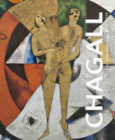  Chagall  Los A Os Decisivos 1911-1919