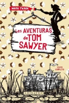 Papel AVENTURAS DE TOM SAWYER (INCLUYE EL JUEGO DE LA ISLA JACKSON) (TEXTO COMPLETO) (CARTONE)