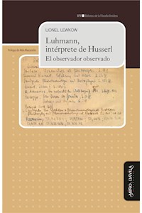 Papel Luhmann, Intérprete De Husserl - El Observador Observado