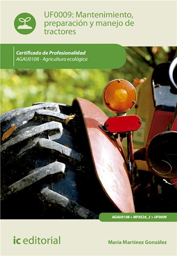 Mantenimiento  Preparación Y Manejo De Tractores  Agau0108 - Agricultura Ecológica