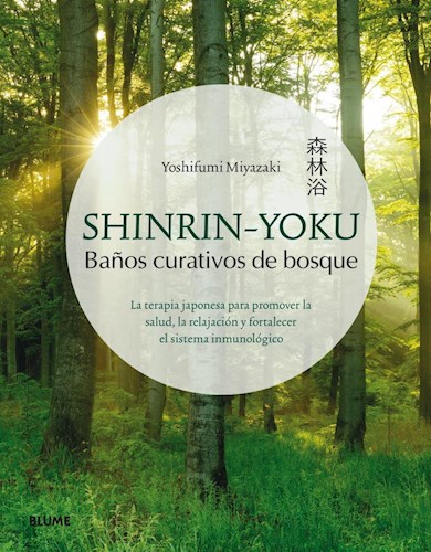  Shinrin-Yoku  Ba Os Curativos De Bosque
