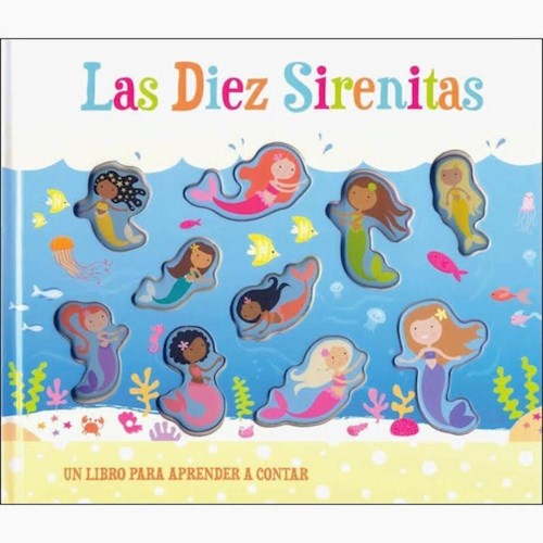 Papel DIEZ SIRENITAS UN LIBRO PARA APRENDER A CONTAR (+3 AÑOS) (CARTONE)