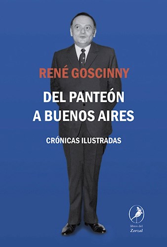 Papel DEL PANTEON A BUENOS AIRES CRONICAS ILUSTRADAS