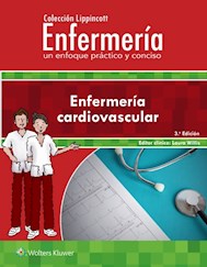E-book Colección Lippincott Enfermería. Un Enfoque Práctico Y Conciso: Enfermería Cardiovascular
