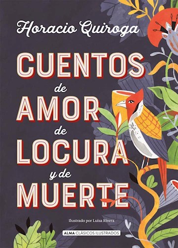  Cuentos De Amor  De Locura Y De Muerte (Clasicos)