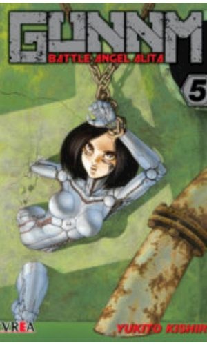 GUNNM - BATTLE ANGEL ALITA #05