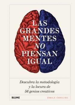 Papel GRANDES MENTES NO PIENSAN IGUAL DESCUBRA LA METODOLOGIA Y LA LOCURA DE 56 GENIOS CREATIVOS (CARTONE)