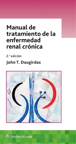  Manual De Tratamiento De La Enfermedad Renal Crónica Ed 2 (Ebook)
