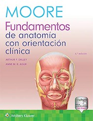 Papel Moore. Fundamentos De Anatomía Con Orientación Clínica Ed.6º