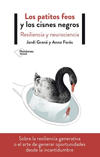 Papel PATITOS FEOS Y LOS CISNES NEGROS RESILIENCIA Y NEUROCIENCIA