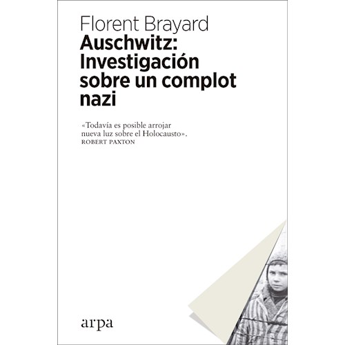 Papel AUSCHWITZ: INVESTIGACIÓN SOBRE UN COMPLOT NAZI