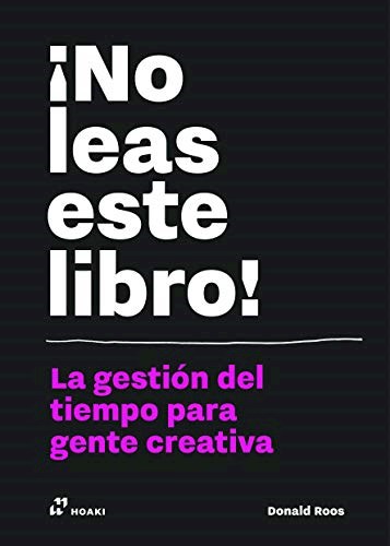 Papel NO LEAS ESTE LIBRO LA GESTION DEL TIEMPO PARA GENTE CREATIVA