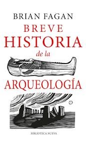 Papel BREVE HISTORIA DE LA ARQUEOLOGÍA