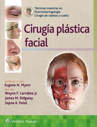  Técnicas Maestras En Otorrinolaringología - Cirugía De Cabeza Y Cuello  Cirugía Plástica Facial