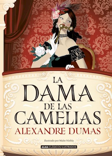 Papel DAMA DE LAS CAMELIAS (COLECCION ALMA CLASICOS ILUSTRADOS) (CARTONE)