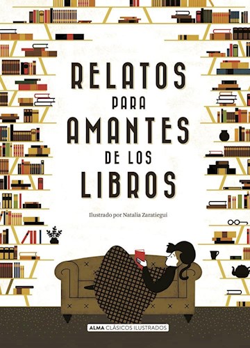 Papel RELATOS PARA AMANTES DE LOS LIBROS (COLECCION CLASICOS ILUSTRADOS) (CARTONE)