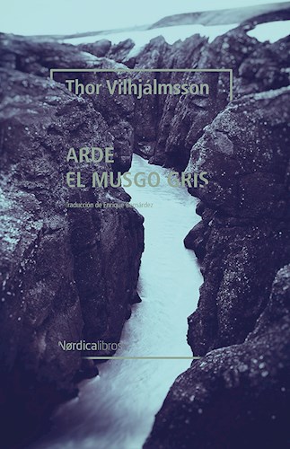 Papel ARDE EL MUSGO GRIS (COLECCION LETRAS NORDICAS 65)