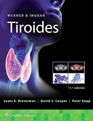 Papel Werner & Ingbar. Tiroides Ed.11
