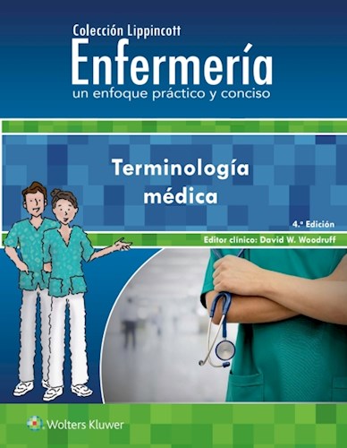  Colección Lippincott Enfermería  Un Enfoque Práctico Y Conciso  Terminología Médica