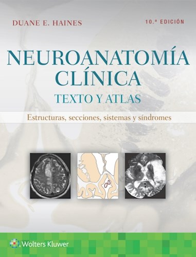  Neuroanatomía clínica  Texto y atlas