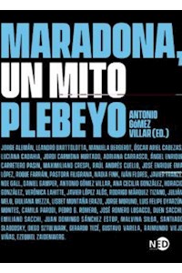 Papel Maradona, Un Mito Plebeyo