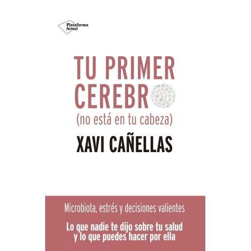 Papel TU PRIMER CEREBRO NO ESTA EN TU CABEZA