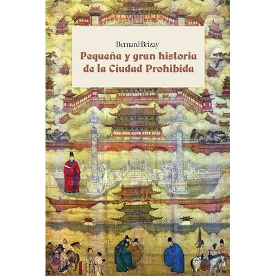 Papel PEQUENA Y GRAN HISTORIA DE LA CIUDAD PROHIBIDA