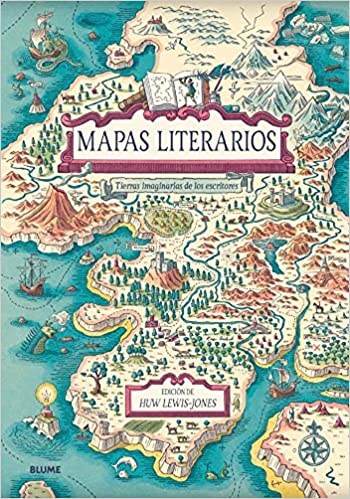 Papel MAPAS LITERARIOS TIERRAS IMAGINARIAS DE LOS ESCRITORES