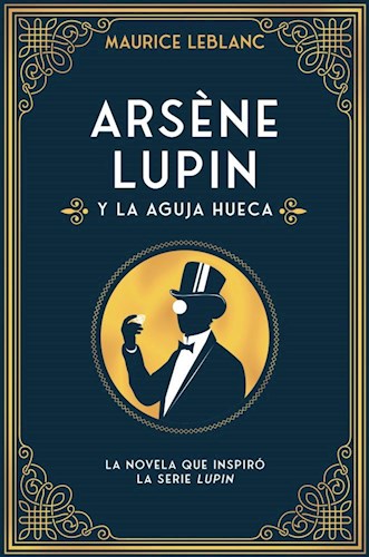 Papel Arsene Lupin - La Aguja Hueca