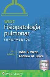 Papel West. Fisiopatología Pulmonar. Fundamentos