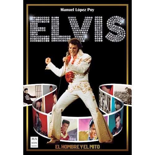 Papel ELVIS . EL HOMBRE Y EL MITO