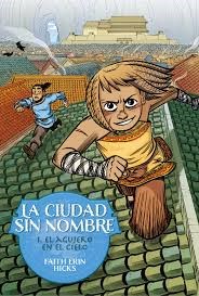 Papel LA CIUDAD SIN NOMBRE 1 EL AGUJERO EN EL CIELO