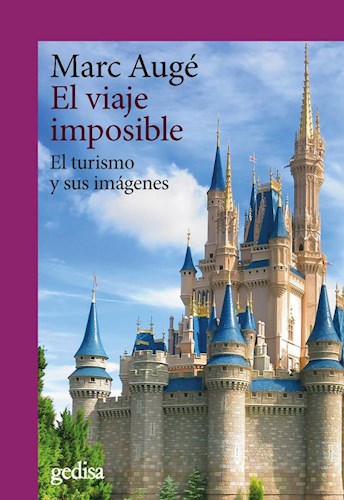 Papel VIAJE IMPOSIBLE EL TURISMO Y SUS IMAGENES