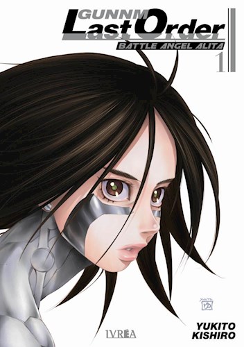 Zivals - GUNNM LAST ORDER BATTLE ANGEL ALITA 1 por KISHIRO YUKITO -  9788418963704