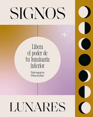 Papel SIGNOS LUNARES LIBERA EL PODER DE TU LUMINARIA INTERIOR (CARTONE)