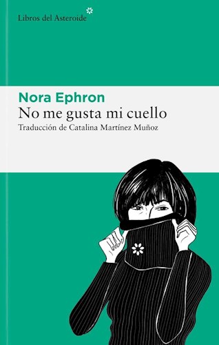 Papel NO ME GUSTA MI CUELLO (LIBROS DEL ASTEROIDE 300)