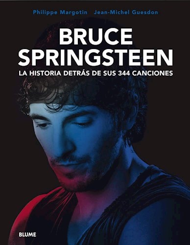 Papel BRUCE SPRINGSTEEN LA HISTORIA DETRAS DE SUS 344 CANCIONES (CARTONE)