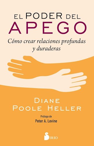 Papel PODER DEL APEGO COMO CREAR RELACIONES PROFUNDAS Y DURADERAS