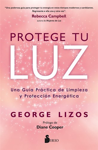 Papel PROTEGE TU LUZ UNA GUIA PRACTICA DE LIMPIEZA Y PROTECCION ENERGETICA