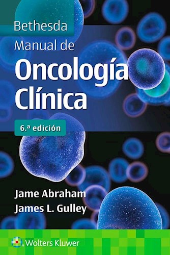 Papel Bethesda. Manual de Oncología Clínica Ed.6