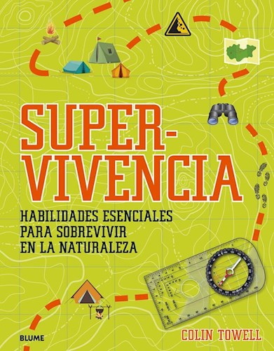 Papel SUPERVIVENCIA HABILIDADES ESENCIALES PARA SOBREVIVIR EN LA NATURALEZA