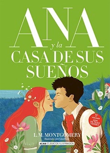 Papel ANA Y LA CASA DE SUS SUEÑOS (COLECCION CLASICOS ILUSTRADOS) (CARTONE)